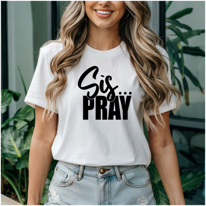 Sis Pray - T-shirt